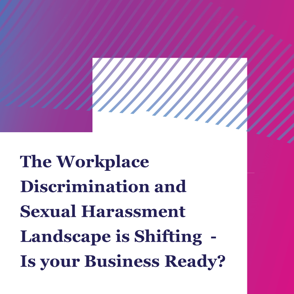 The Workplace Discrimination and Sexual Harassment Landscape is Shifting _Source Insta