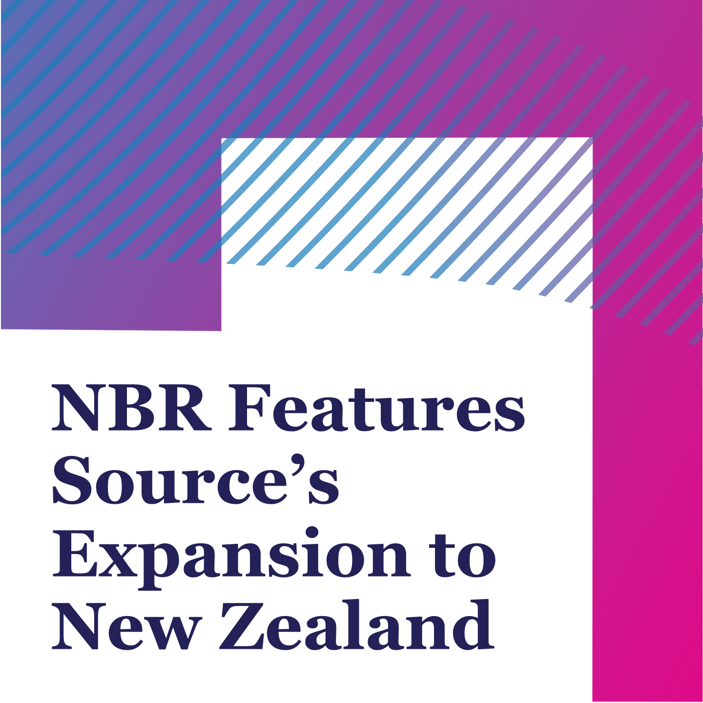 NBR Features Source’s Expansion to New Zealand